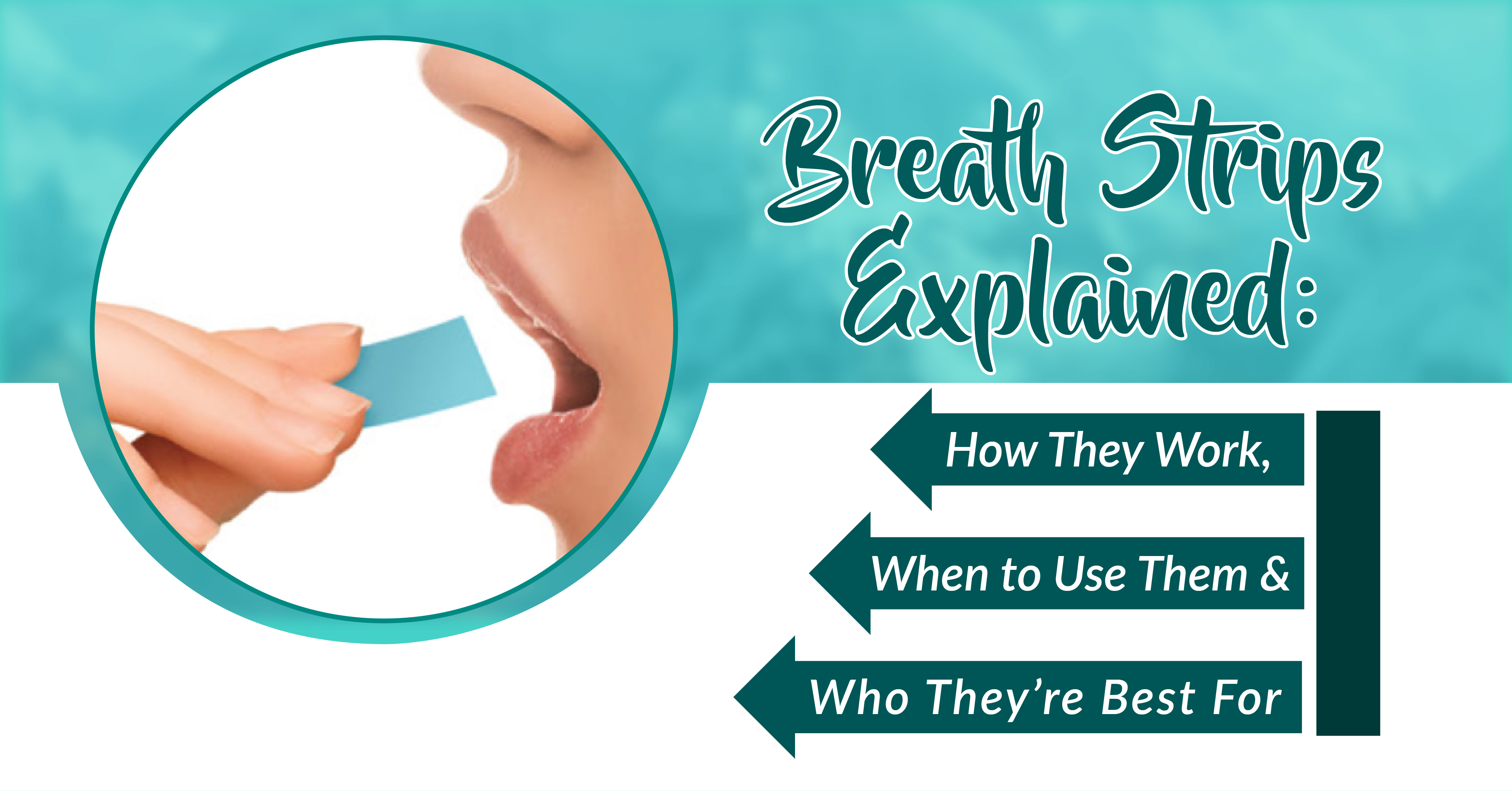 Breath Strips Explained: How They Work, When to Use Them & Who They’re Best For