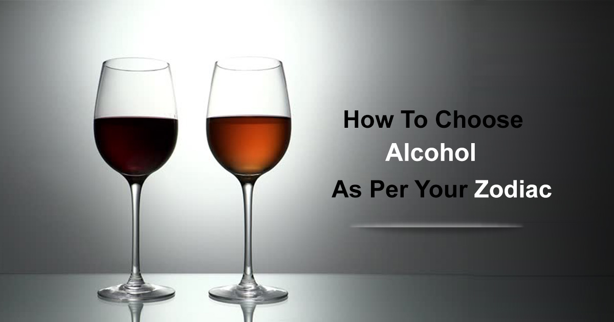how-to-choose-alcohol-as-per-your-zodiac