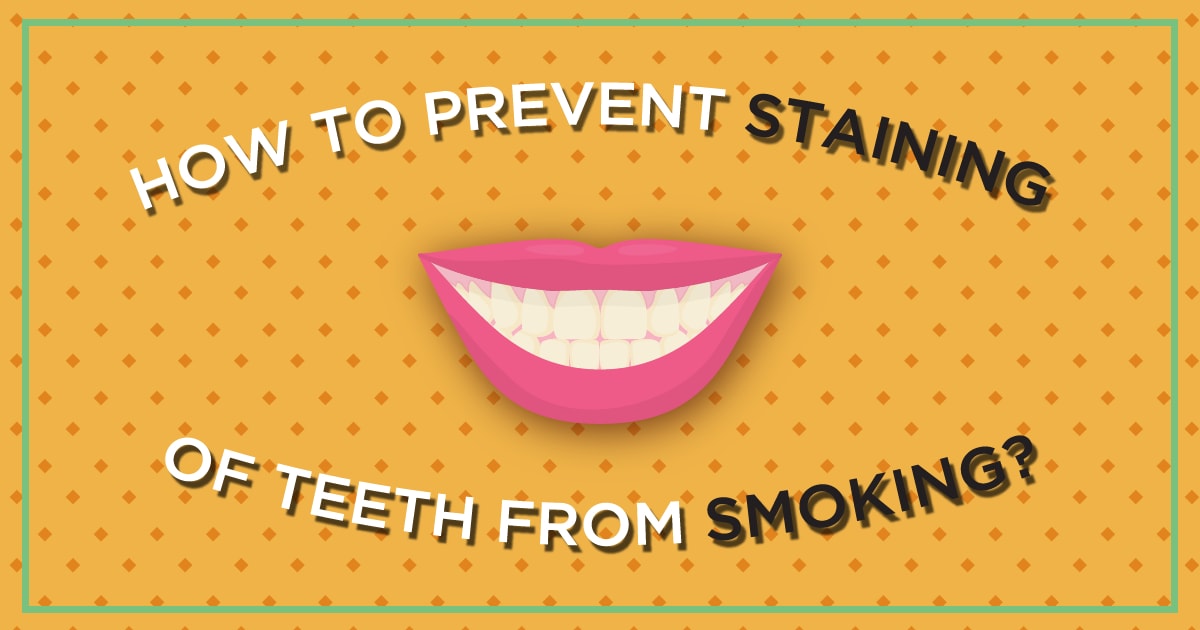 how-to-prevent-staining-of-teeth-from-smoking