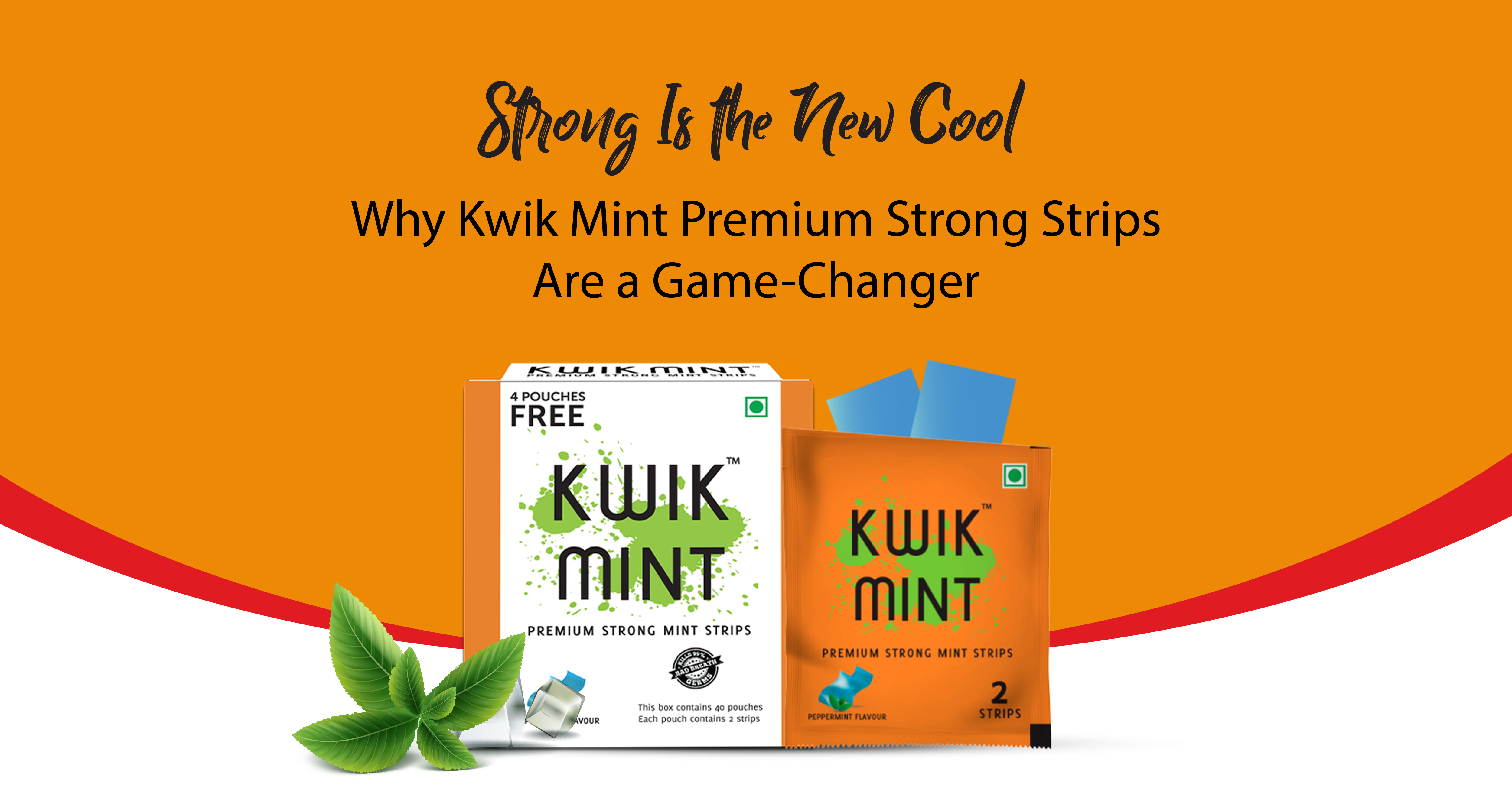 Strong Is the New Cool — Why Kwik Mint Premium Strong Strips Are a Game-Changer | Kwik Mint